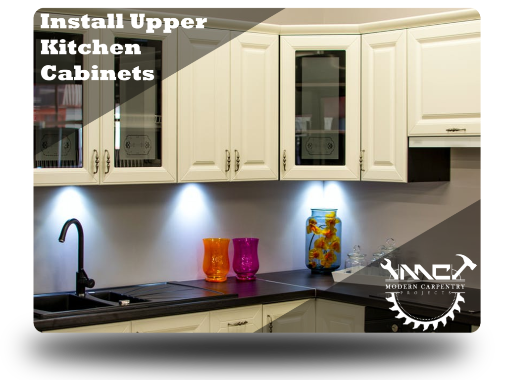 Install Upper Kitchen Cabinets